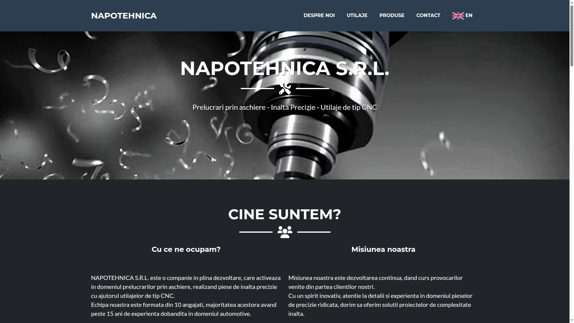 Presentation site for small machining company. Custom build, HTML+CSS+Bootstrap+Javascript, PHP+MySQL. URL: https://napotehnica.ro/
